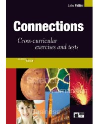 Connections. Cross-curricular exercises and tests (+ Audio CD)