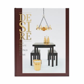 Desire: The Shape of Things to Come