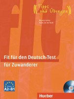 Fit fur den Deutsch-Test fur Zuwanderer. Ubungsbuch (+ Audio CD) Fit fur den Deutsch-Test fur Zuwanderer. Ubungsbuch (+ Audio CD)