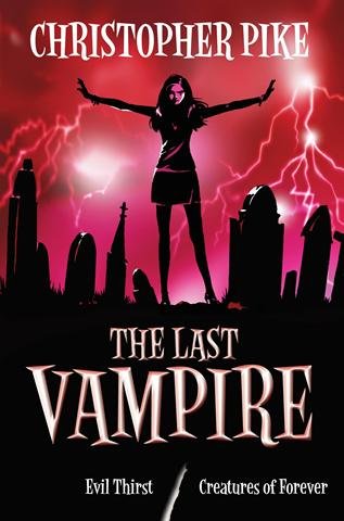 The Last Vampire Vol.3: Evil Thirst &amp; Creatures of Forever