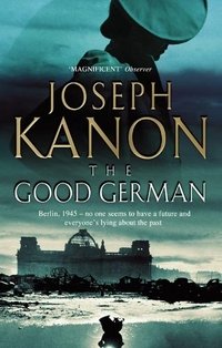 Обложка книги «Good German» — Joseph Kanon, ISBN 9780751534849