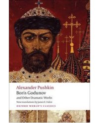 Boris Godunov and Other Dramatic Works