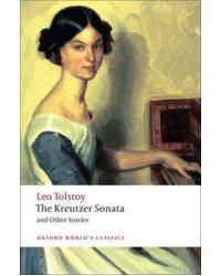 The Kreutzer Sonata and Other Stories