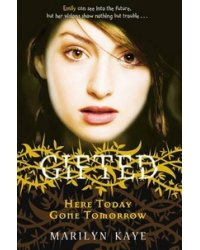 Gifted: Here Today, Gone Tomorrow