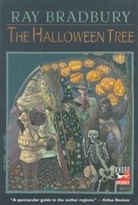 Обложка книги «The Halloween Tree» — Ray Bradbury, ISBN 9780375803017