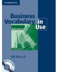 Business Vocabulary in Use: Advanced with Answers and CD-ROM (+ CD-ROM)