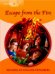 Explorers 4: Escape From The Fire