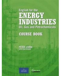 English for the Energy Industries: Course Book