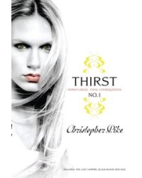 Thirst No. 1: Includes The Last Vampire, Black Blood, Red Dice