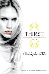 Thirst No. 1: Includes The Last Vampire, Black Blood, Red Dice