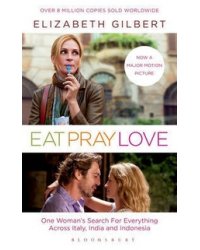 Eat, Pray, Love: Film Tie-In Edition