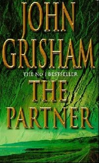 Обложка книги «The Partner» — John Grisham, ISBN 9780099410317
