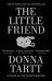 Обложка книги «The Little Friend» — Donna Tartt, ISBN 9780747573647