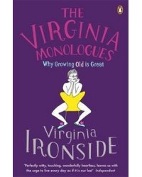 The Virginia Monologues: Why Growing Old is Great