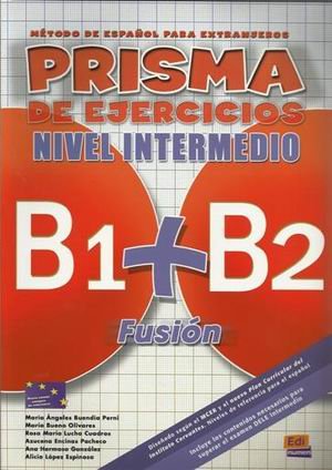 Prisma B1+B2 Fusion. Nivel Intermedio. Libro de ejercicios