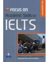 Focus on. Academic Skills for IELTS (+ Audio CD)