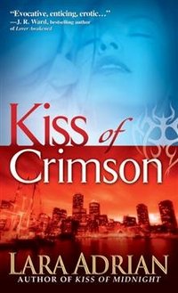 Обложка книги «Kiss of Crimson» — Lara Adrian, ISBN 9780553589382