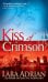 Обложка книги «Kiss of Crimson» — Lara Adrian, ISBN 9780553589382