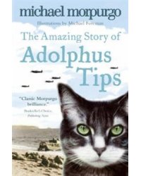 The Amazing Story of Adolphus Tips