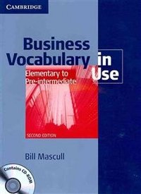 Business Vocabulary in Use: Elementary to Pre-Intermediate with Answers and CD-ROM (+ CD-ROM)