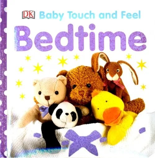 Touch and Feel Bedtime (Baby Touch and Feel)