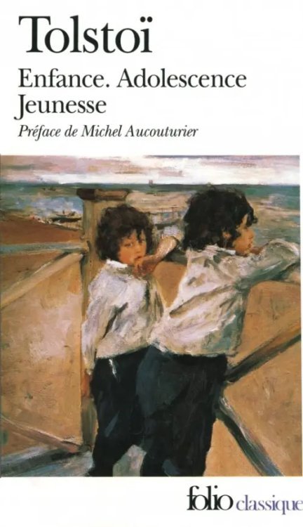 Enfance. Adolescence. Jeunesse