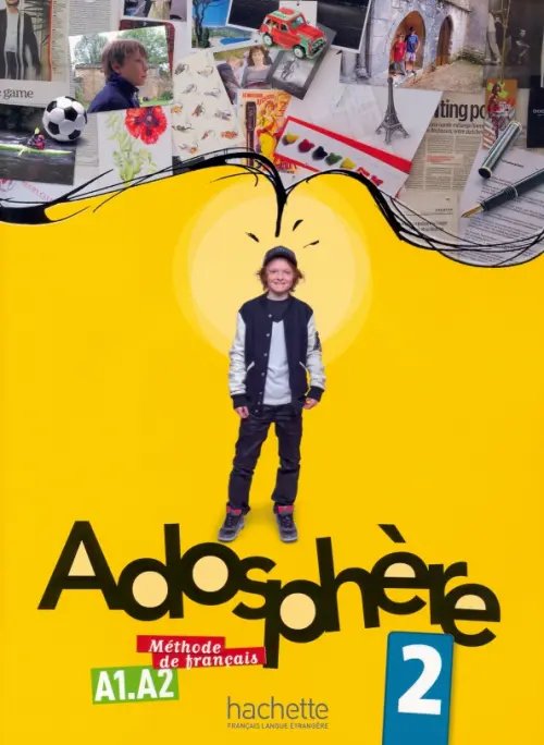 Adosphere Adosphere 2. Livre de l'eleve