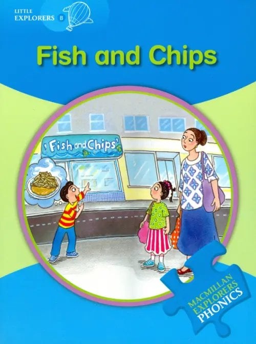 Little Explorers B: Fish &amp; Chips