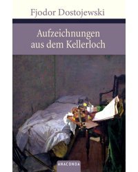 Aufzeichnungen aus dem Kellerloch