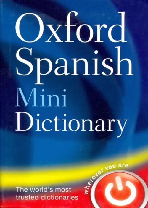 Oxford Spanish Mini Dictionary Oxford Spanish Mini Dictionary
