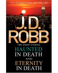 Haunted in Death. Eternity in Death
