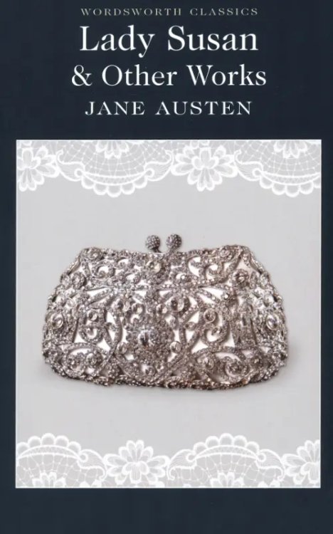 Lady Susan and Other Works