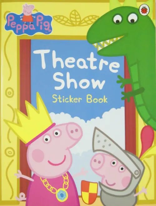 Peppa Pig Theatre Show Stker Book
