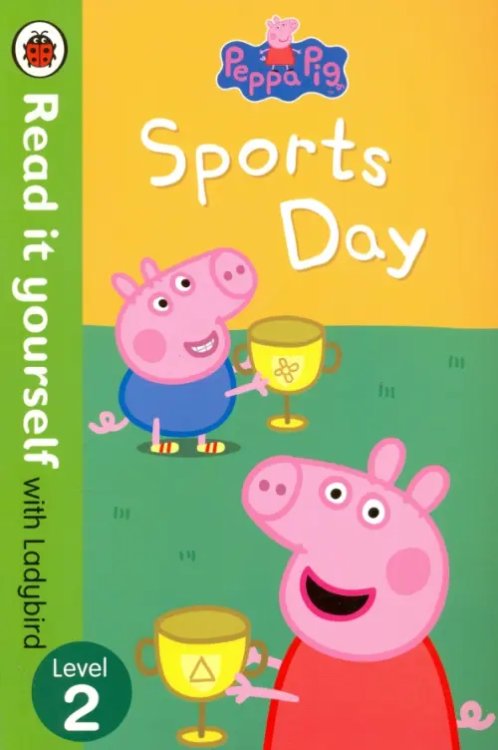 Read It Yourself Peppa Pig. Sports Day