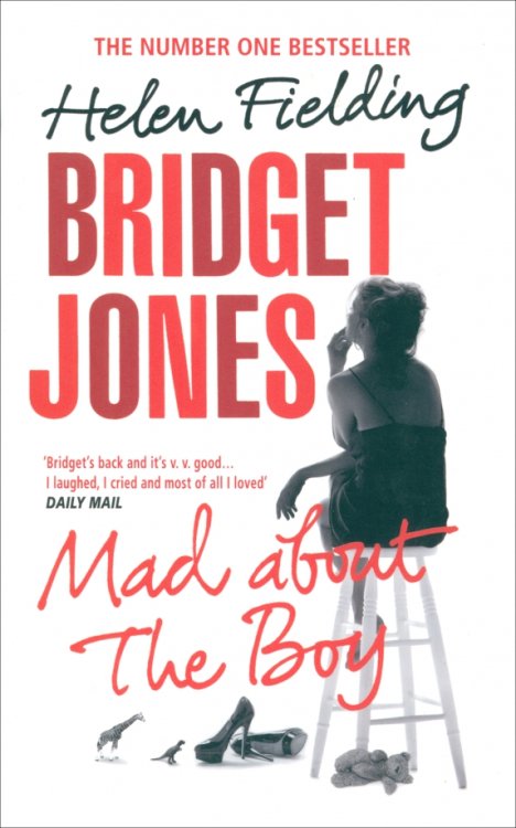 Bridget Jones`s Diary Bridget Jones. Mad About the Boy