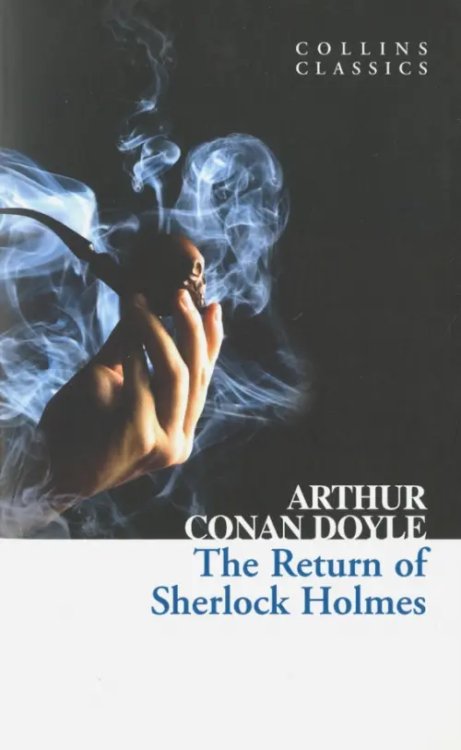 Collins Classics The Return of Sherlock Holmes