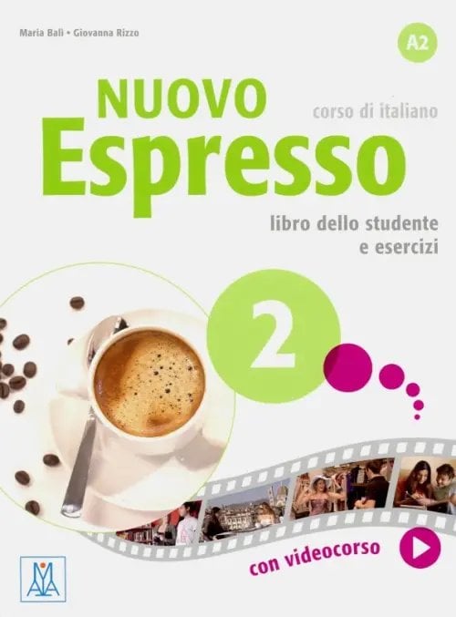 Nuovo Espresso Nuovo Espresso 2. Libro dello studente e esercizi + audio e video online