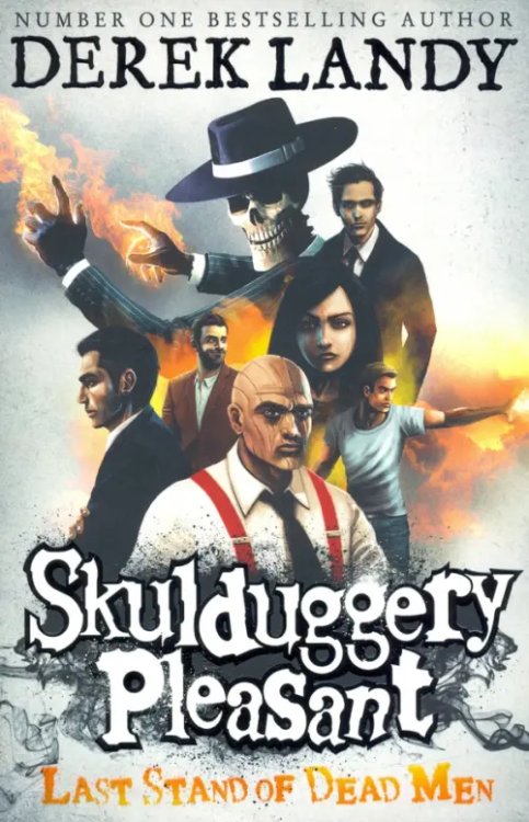 Skulduggery Pleasant Skulduggery Pleasant 8. Last Stand of Dead Men