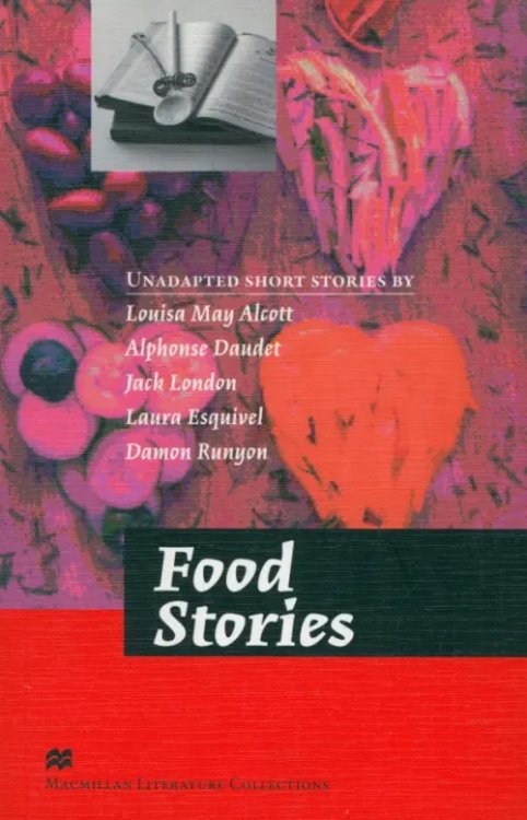 Macmillan Literature Collections Food Stories