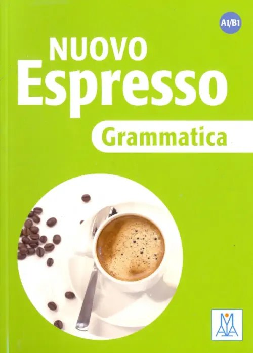 Nuovo Espresso Nuovo Espresso. A1-B1. Grammatica