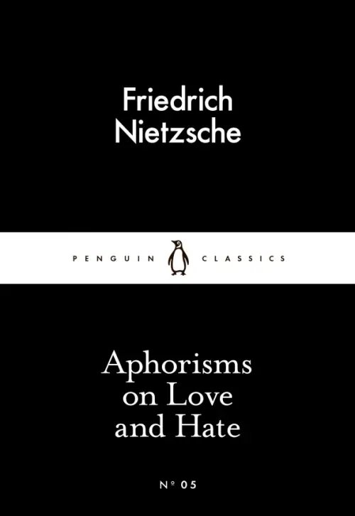 Penguin Little Black Classics Aphorisms on Love and Hate