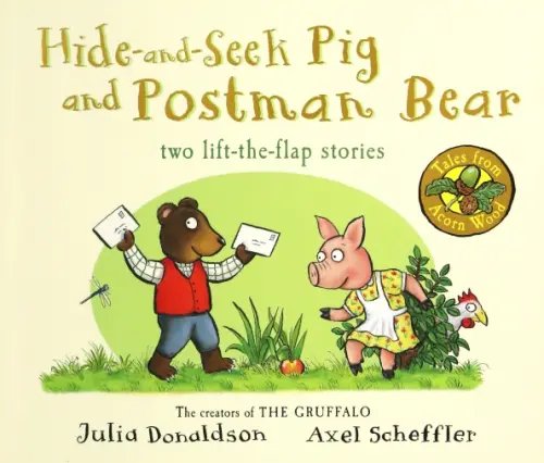 Tales from Acorn Wood: Hide-and-Seek Pig and Postman Bear Tales from Acorn Wood: Hide-and-Seek Pig and Postman Bear