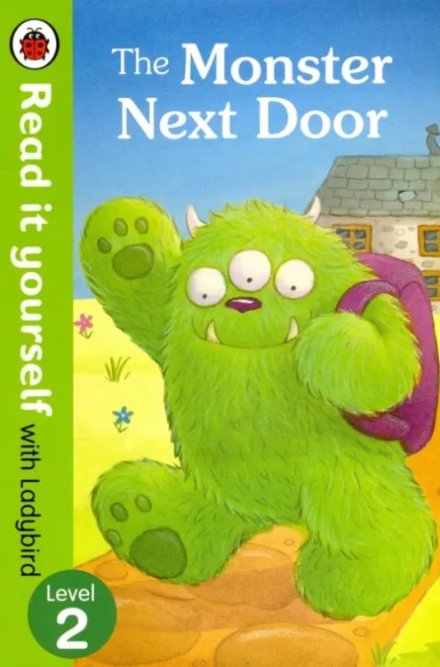 Read It Yourself The Monster Next Door. Level 2