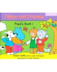 Hippo and Friends 1. Pupil's Book