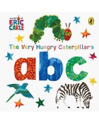 The Very Hungry Caterpillar's ABC. Board book