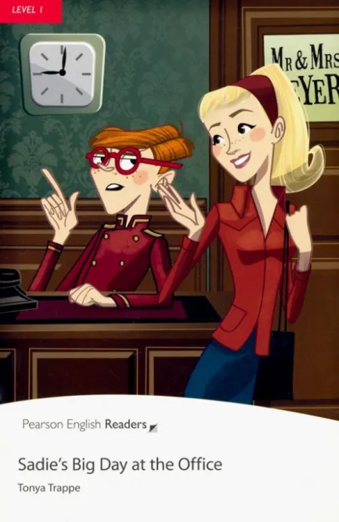 Pearson English Readers Sadie's Big Day at the Office (+ CD-ROM)