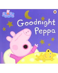 Peppa Pig: Goodnight Peppa