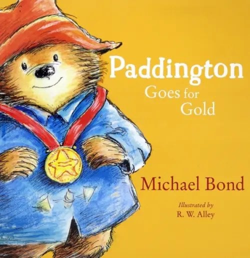 The Original Adventures of Paddington Bear Paddington Goes for Gold