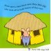 A touch-and-feel book The Three Little Pigs: Touch and Feel Fairy Tales. Board book