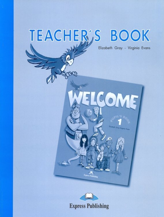 Welcome. Level 1. Teacher's Book